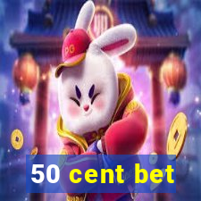 50 cent bet